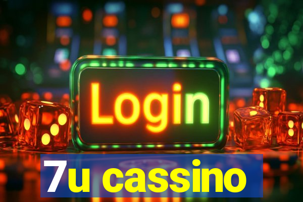 7u cassino